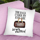 The Bags Under My Eyes Are Designer Throw Pillow By Amanda Greenwood