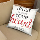 Trust In Your Heart Throw Pillow By Alison Gordon