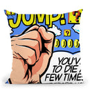 Die A Few Times Throw Pillow By Butche Billy