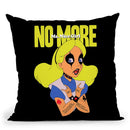 No More Ms Nice Girl Throw Pillow By Butche Billy