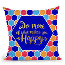 Do More Of What Makes You Happy Navy Throw Pillow By Cat Coq