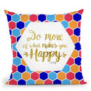 Do More Of What Makes You Happy White Throw Pillow By Cat Coq