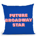 Future Broadway Star Ii Throw Pillow By June Journal